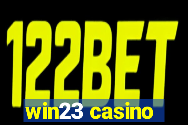 win23 casino